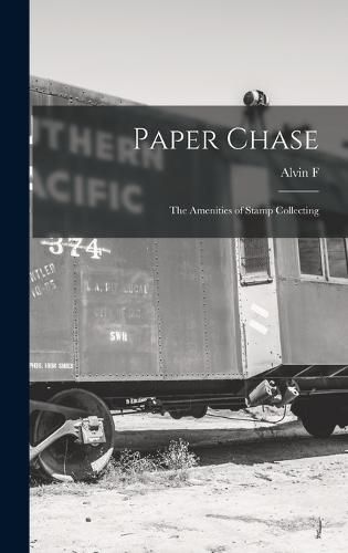Cover image for Paper Chase; the Amenities of Stamp Collecting