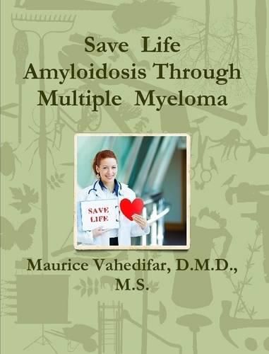 Cover image for Save Life Amyloidosis Through Multiple Myeloma