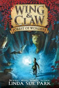 Cover image for Wing & Claw #1: Forest of Wonders