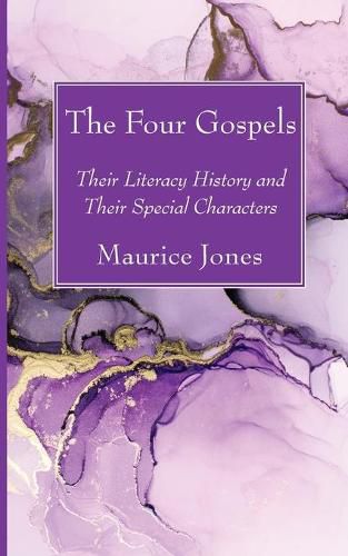 Cover image for The Four Gospels: Their Literacy History and Their Special Characters