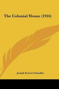 Cover image for The Colonial House (1916)