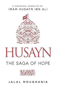 Cover image for Husayn: The Saga of Hope