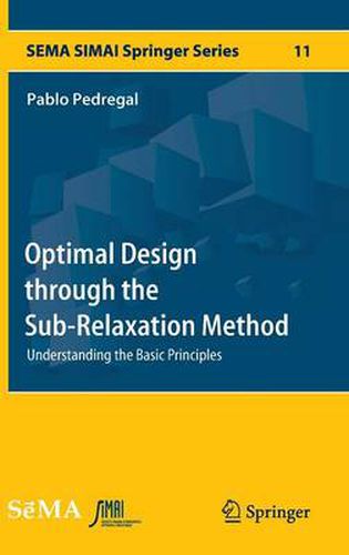 Cover image for Optimal Design through the Sub-Relaxation Method: Understanding the Basic Principles