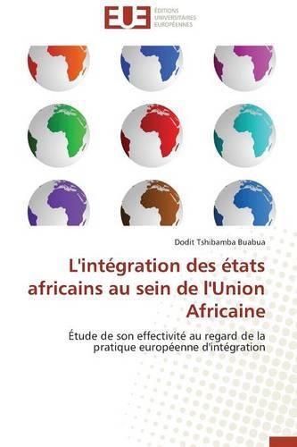Cover image for L'Int gration Des  tats Africains Au Sein de l'Union Africaine