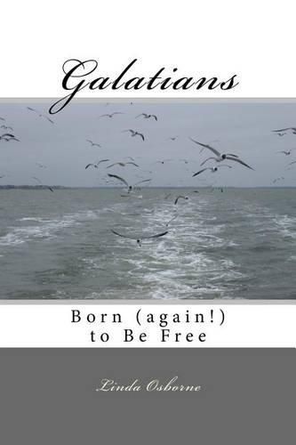 Cover image for Galatians: Born (again!) to Be Free