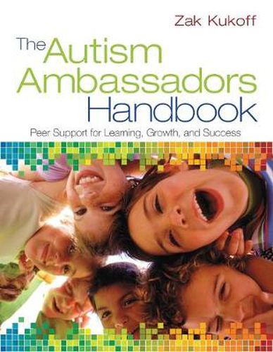 Cover image for The Autism Ambassadors Handbook: Peer Support for Learning, Growth, and Success