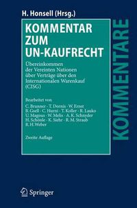 Cover image for Kommentar zum UN-Kaufrecht: UEbereinkommen der Vereinten Nationen uber Vertrage uber den Internationalen Warenkauf (CISG)