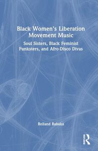 Cover image for Black Women's Liberation Movement Music