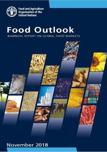 Food outlook: biannual report on global food markets, November 2018