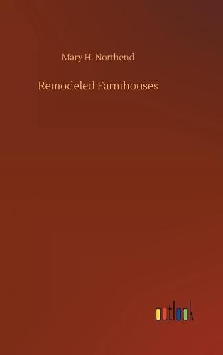 Cover image for Remodeled Farmhouses