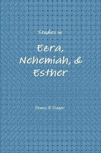 Cover image for Studies in Ezra, Nehemiah, & Esther