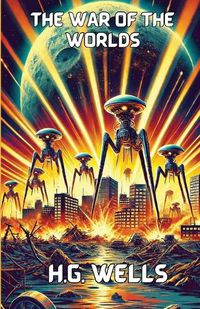 Cover image for The War Of The Worlds(Illustrated)