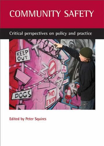Cover image for Community safety: Critical perspectives on policy and practice