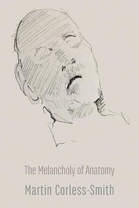 Cover image for The Melancholy of Anatomy