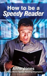 Cover image for How To Be A Speedy Reader