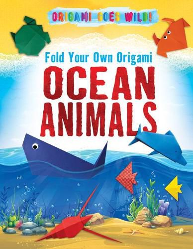 Fold Your Own Origami Ocean Animals