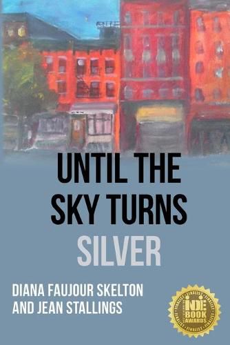 Cover image for Until The Sky Turns Silver