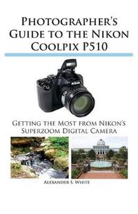 Cover image for Photographer's Guide to the Nikon Coolpix P510