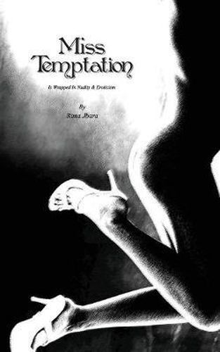 Cover image for Miss Temptation: Is Wrapped In Nudity & Eroticism