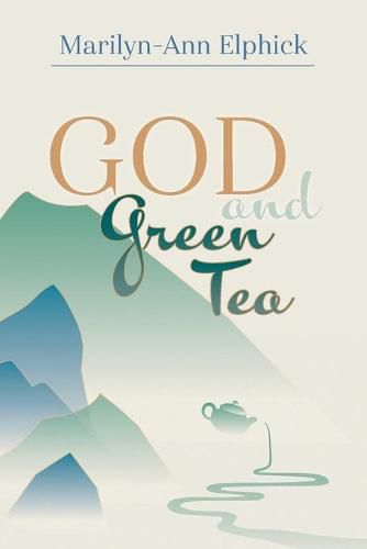 Cover image for God and Green Tea