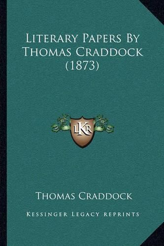 Cover image for Literary Papers by Thomas Craddock (1873)