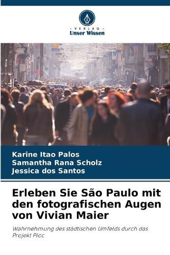 Cover image for Erleben Sie Sao Paulo mit den fotografischen Augen von Vivian Maier