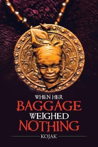 Cover image for When Her Baggage Weighed Nothing