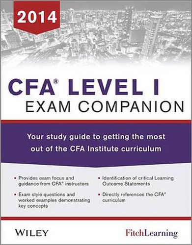 CFA level I Exam Companion: The Fitch Learning / Wiley Study Guide to Getting the Most Out of the CFA Institute Curriculum