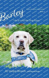 Cover image for Barley, Life as a Facility Dog Puppy