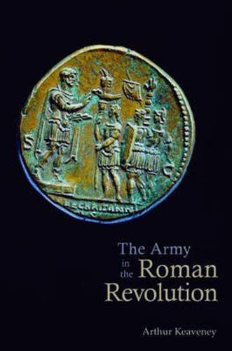 Cover image for The Army in the Roman Revolution