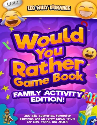 Cover image for Would You Rather Game Book Family Activity Edition!