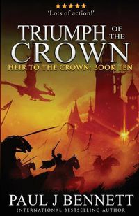Cover image for Triumph of the Crown: An Epic Fantasy Novel