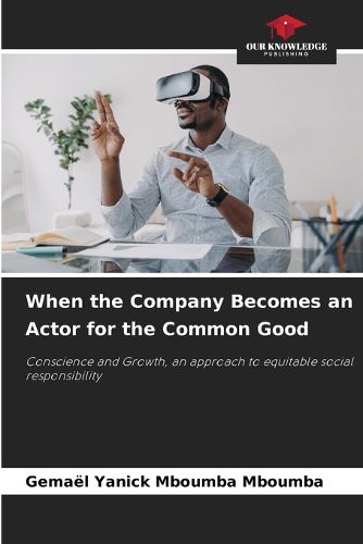 Cover image for When the Company Becomes an Actor for the Common Good