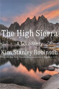 Cover image for The High Sierra: A Love Story