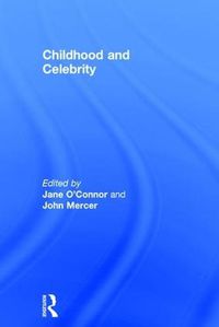 Cover image for Childhood and Celebrity
