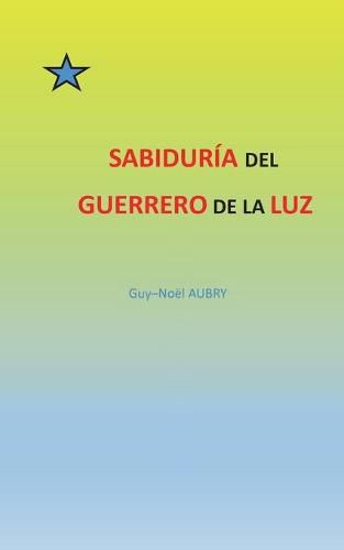 Sabiduria del Guerrero de La Luz