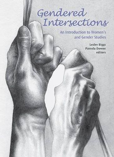 Gendered Intersections: An Introduction to Women"s and Gender Studies