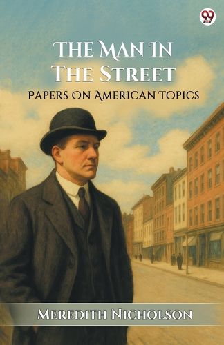 Cover image for The Man In The StreetPapers On American Topics (Edition1)