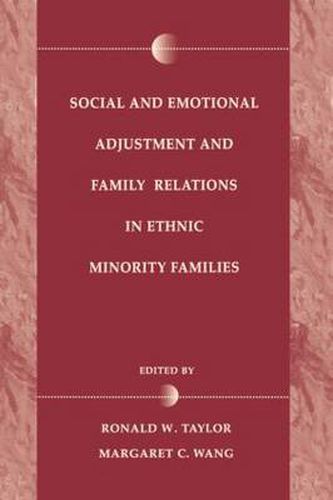 Social and Emotional Adjustment and Family Relations in Ethnic Minority Families