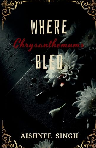 Cover image for Where Chrysanthemums Bled