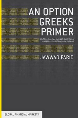 Cover image for An Option Greeks Primer: Building Intuition with Delta Hedging and Monte Carlo Simulation using Excel