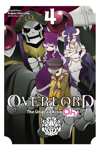 Cover image for Overlord: The Undead King Oh!, Vol. 4