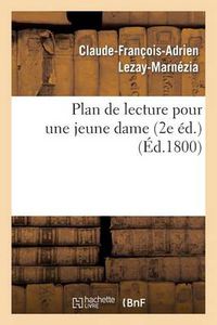 Cover image for Plan de Lecture Pour Une Jeune Dame (2e Ed.)