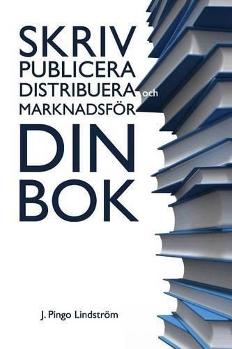 Cover image for Skriv, publicera, distribuera och marknadsfoer din bok.