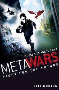 Cover image for MetaWars: Fight for the Future: Book 1