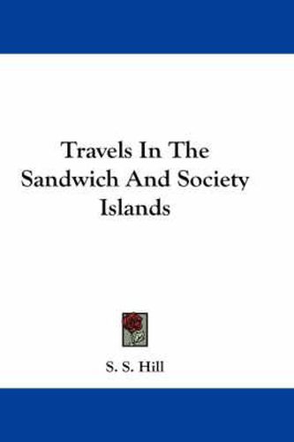 Cover image for Travels in the Sandwich and Society Islands