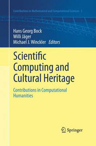 Scientific Computing and Cultural Heritage: Contributions in Computational Humanities