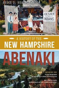 Cover image for A History of the New Hampshire Abenaki