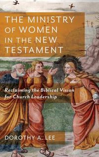 Cover image for Ministry of Women in the New Testament