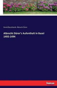 Cover image for Albrecht Durer's Aufenthalt in Basel 1492-1494